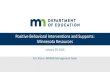 Positive Behavioral Interventions and Supports: Minnesota ...Implementation of school-wide Positive Behavioral Interventions and Supports (PBIS) in elementary schools: Observations