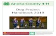 Dog Project Handbook 2019 - Extension · Attending training classes held by dog training clubs, community education, and other sources is permitted. You may need to show at a higher