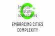 EMBRACING CITIES COMPLEXITY - SB'20 Paris€¦ · mumbai. shanghai. step 1 -systemic approach your city : y. step 2 pattern, singularity & purpose. ... your city : embracing cities
