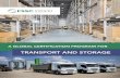TRANSPORT AND STORAGE - FSSC 22000€¦ · • store or restaurant to final customer FOOD MANUFACTURING FARMING SCOPES IN FOOD SUPPLY CHAIN ISO/TS 22002-1 CI, CII, CIII, CIV, DII,