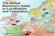 The Global Marketer’s Guide to Localisation and Translationfleurwillemijn.com/wp-content/uploads/2017/06/... · The Global Marketer’s Guide to Localisation and Translation There’s