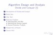 Algorithm Design and Analysis · 2020-06-04 · Algorithm Design and Analysis Divide and Conquer (I) 1 Introduction of Divide-and-Conquer 2 Quick Sort 3 Chip Test 4 Selection Problem