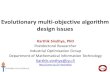 Evolutionary multi-objective algorithm design issuesusers.jyu.fi/~jhaka/uppsala/Lecture8b_algorithm_issues.pdf · Evolutionary multi-objective algorithm design issues Karthik Sindhya,