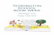TEDDINGTON SCHOOL BOOK WEEKfluencycontent2-schoolwebsite.netdna-ssl.com/FileCluster/Teddingto… · Teddington School Book Week is a major feature of the cultural calendar of our