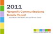 2011 - Constant Contact...Through Nonprofit Marketing Guide’s weekly webinar series, my Nonprofit Communications blog, and dozens of in-person workshops, I talk to thousands of communications,