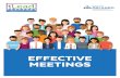 EFFECTIVE MEETINGS - City of Orlando · 2017-11-04 · 3 EFFECTIVE MEETINGS HOLDING ASSOCIATION MEMBERSHIP MEETINGS, OR A COMBINATION OF MEETINGS AND ACTIVITIES, AT LEAST QUARTERLY
