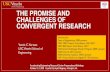 THE PROMISE AND CHALLENGES OF CONVERGENT RESEARCHdocs.asee.org/public/ERC/2018-PGW/Yortsos.Yannis.pdf · THE PROMISE AND CHALLENGES OF CONVERGENT RESEARCH Yannis C. Yortsos USC Viterbi