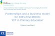 for IOE’s first MOOC ‘ICT in Primary Education’ · Russian Federation, Slovakia, UAE, UK Volume 1: Exploring the origins, settings and initiatives, 2013 Desk-based research