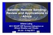 Satellite Remote Sensing: Review and Applications in Africaral.ucar.edu/csap/events/ISP/presentations/Laing_2011... · 2011-08-17 · Satellite Remote Sensing: Review and Applications