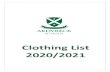 Clothing List 2020/2021 · 1 long-sleeved white shirt 1 long-sleeved, open-necked white blouse (revered only) 3 grey shirts 3 grey shirts 3 pairs dark grey terylene shorts (Forms