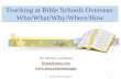 Teaching at Bible Schools Overseas: Who/What/Why/Where/Ho · Stumbling Blocks in Coming to Faith in Christ 1. Lack of intellectual knowledge of God 2. Other Christians – their perceived