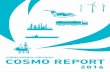 COSMO REPORT 2016 - Cosmo Oil Companymarket needs. Oil refining and production. Production of gasoline, gas oil, heating oil, and feedstock for petrochemicals, in accordance with market