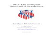 2015 AAU Volleyball Handbook & Regulationsimage.aausports.org/handbooks/volleyball/2015Volleyball... · 2015-03-26 · 2015 AAU Volleyball Handbook & Regulations Amateur Athletic