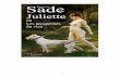 Marquis de Sade Juliette - editions-humanis.com · Les dépositions du procès de Marseille le décrivent, à trente-deux ans, « d’une jolie figure, visage rempli », élégamment