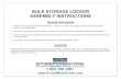BULK STORAGE LOCKER ASSEMBLY INSTRUCTIONS€¦ · BULK STORAGE LOCKER ASSEMBLY INSTRUCTIONS General Instructions ˘ˇ ˘ ˘ˇ ˆ ˇ˘ ˙ˇ ...
