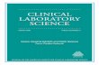 CLINICAL LABORATORY SCIENCE - ASCLS · The American Society for Clinical Laboratory Science, as the pre-eminent organization for clinical laboratory science practitioners, provides