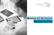Master of Science Mathematics - Uni Konstanz · 2017-11-21 · Stochastic and Statistics Regularly offered courses: − Stochastic processes I & II − Mathematical statistics −