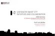 SANTANDER SMART CITY INITIATIVES AND COLLABORATION · IoT Elements: Bringing the Smart City to Life 28th February 2017, Barcelona (Spain) SANTANDER SMART CITY INITIATIVES AND COLLABORATION