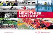 LEADING A HEALTHIER CENTURY...AIA LAUNCHES NEW BRAND PROMISE: HEALTHIER, LONGER, BETTER LIVES Healthier, Longer, Better Lives is a single, powerful brand promise that is an accurate
