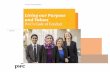 Living our Purpose and Values - PwC€¦ · This Code applies to all of us. When we say “we” “our” or “us” we are referring to all of us at PwC, individual partners/principals