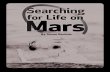 for ife on Mars - Amplify...Title: Searching for Life on Mars Page: 4. In 2005, Opportunity made an important discovery It found a . meteorite This was the first meteorite found on