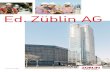 Ed. Züblin AG - STRABAG International · Germany. STRABAG Real Estate GmbH, our specialist in this business field, develops well thought-out strategies for projects that create a