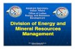 Division of Energy and Mineral Resources Management - Projects · 2016-01-22 · BIA - Division of Energy and Mineral Resources Management 77 Provide economic evaluations of energy