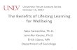 The Benefits of Lifelong Learning for Wellbeing...The Benefits of Lifelong Learning for Wellbeing Taka Yamashita, Ph.D. Jennifer Keene, Ph.D. Erick López, MA Department of Sociology