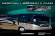 2011 MEridian MEridian V Cla SS - RVUSA.com · 2015-07-20 · band comes standard. It features a 6.5" LCD touch screen monitor that also serves as the display for the rearview and