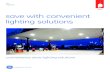 retail save with convenient lighting solutions · Project Cost Estimated Cost of 8 Evolve™ LED EASA Site Lights and 8 Evolve™ LED EWS1 Wall Packs $ 13,600.00 Simple Payback Period