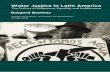 Water Justice in Latin America...Water Justice In Latin America The Politics of Difference, Equality, and Indifference Inaugural Lecture / Rede uitgesproken bij de aanvaarding van