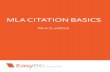 MLA CITATION BASICS - SHSUlibrary.shsu.edu/research/guides/handouts/MLA_Citation_Basics.pdf · MLA CITATION BASICS MLA 7 th edition. 1 MLA Citation Fundamentals MLA Examples of Popular