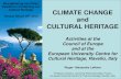 CLIMATE CHANGE - PreventionWeb€¦ · ³ CLIMATE CHANGE AND CULTURAL HERITAGE ´ Villa Rufolo, Ravello, Italy 14 European Mediterranean - 16 May 2009 Major Hazads Agreement (EUR-OPA)