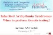 Inherited Arrhythmia Syndromesedkd.org.tr/wp-content/presentations/1.pdf · Inherited Arrhythmia Syndromes When to perform Genetic testing? Arthur AM Wilde February 4, 2017 Heart