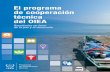 El programa de cooperación técnica del OIEA · El programa se centra en la cooperación para el desarrollo socioeconómico sostenible, y se basa en las aptitudes y las infraestructuras