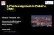 A Practical Approach to Pediatric Chest - Weebly › uploads › 8 › 0 › 6 › 0 › 80607382 › … · A Practical Approach to Pediatric Chest Ricardo Faingold, MD. Department