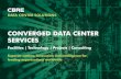 CONVERGED DATA CENTER SERVICES - CBRE centers... · CBRE Data Center Solutions is the world’s leading provider of data center services for owners, occupiers and investors spanning