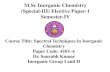 Course Title: Spectral Techniques in Inorganic Chemistry ...chemistry.du.ac.in › study_material › 4101-A › 4101-A... · Mass spectrometry: Experimental arrangements and presentation