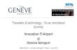 Travelers & technology : it's an emotional journey · Gilles Brentini –Innovation Manager IT-Airport –June 2015 Travelers & technology : it's an emotional journey Innovation IT-Airport