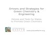 Drivers and Strategies for Green Chemistry & …acs.confex.com/recording/acs/green09/pdf/free/4db77adf5...Drivers and Strategies for Green Chemistry & Engineering Policies and Tools