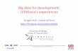 Big data for development: LIRNEasia’s experienceslirneasia.net/.../2017/02/Lokanathan-DhakaU-170203.pdf · 2018-05-21 · Big data used in the research • MulGple mobile operators