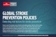Global Stroke Prevention Policies - Pfizer€¦ · GLOBAL STROKE PREVENTION POLICIES Detecting risk factors for stroke prevention Stroke is one of the leading causes of death and