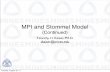MPI and Stommel Model Continuedgeco.mines.edu/workshop/aug2011/03wed/stomc.pdf · MPI and Stommel Model (Continued) Timothy H. Kaiser, PH.D. tkaiser@mines.edu 1 Tuesday, August 16,