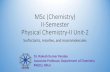 MSc (Chemistry) II-Semester Physical Chemistry-II Unit-2 · solution, the properties of the solution significantly change and therefore it is critical to study the factors that can
