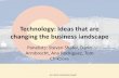 Technology: Ideas that are changing the business landscape › › resource... · (tablet, wearables) MILLENIALS (18–26) Heavy smartphone users for diverse uses: messaging, streaming,