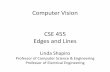 Computer Vision CSE 455 Edges and Lines · •Edge operators are based on estimating derivatives. •While first derivatives show approximately where the edges are, zero crossings