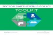 SECTOR PARTNERSHIP POLICY TOOLKIT › resources › publications › file … · n Make sector partnerships an integral component of the state’s workforce system by aligning them
