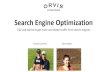 Search Engine Optimization · Search Engine Optimization Tips and tactics to get more and better traffic from search engines ... • Optimize YouTube video “tags” ... The most
