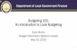 Budgeting 101: An Introduction to Local Budgeting - Burke Presentation...• This presentation will introduce the basics of budgeting, and identify the numerous resources available