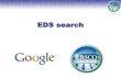EBSCO Discovery Service with EHIS, AtoZ, LinkSourceEDS Comprehensive Search Box การใช EDS Search 1) การเข าใช EDS จากภายในและนอกมหาว